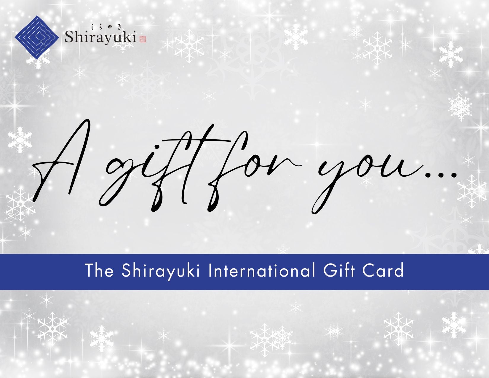 The Shirayuki International Gift Card